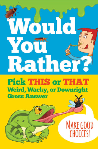 Would You Rather?  Kids book