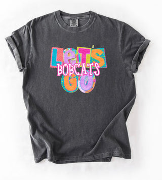 Let's Go Bobcats on pepper Comfort Colors tshirt